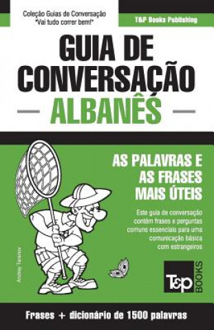 Carte Guia de Conversacao Portugues-Albanes e dicionario conciso 1500 palavras Andrey Taranov
