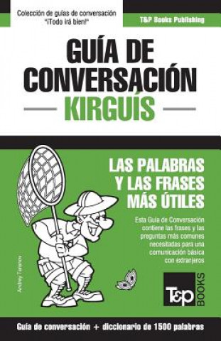 Könyv Guia de conversacion Espanol-Kirguis y diccionario conciso de 1500 palabras Andrey Taranov