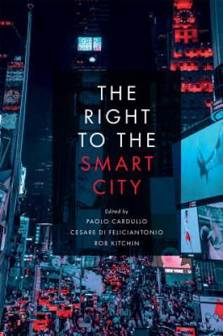 Kniha Right to the Smart City Paolo Cardullo