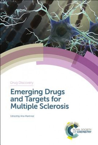Kniha Emerging Drugs and Targets for Multiple Sclerosis Ana Martinez