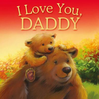 Könyv I Love You, Daddy: Picture Story Book Igloobooks