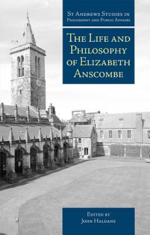 Knjiga Life and Philosophy of Elizabeth Anscombe John Haldane