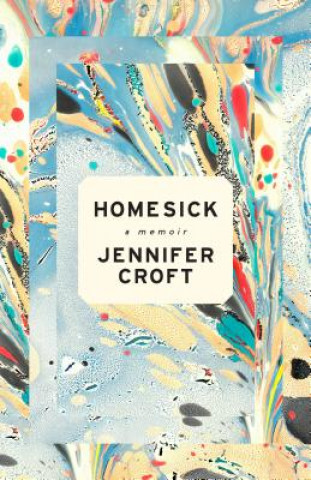 Kniha Homesick Jennifer Croft
