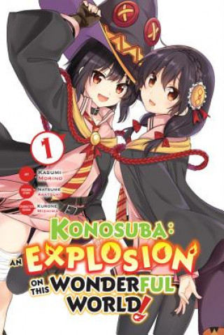 Książka Konosuba: An Explosion on This Wonderful World!, Vol. 1 Natsume Akatsuki