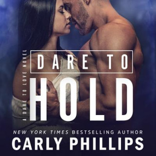 Digital Dare to Hold Carly Phillips
