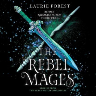 Digital The Rebel Mages Laurie Forest