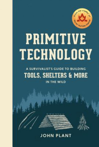 Kniha Primitive Technology John Plant