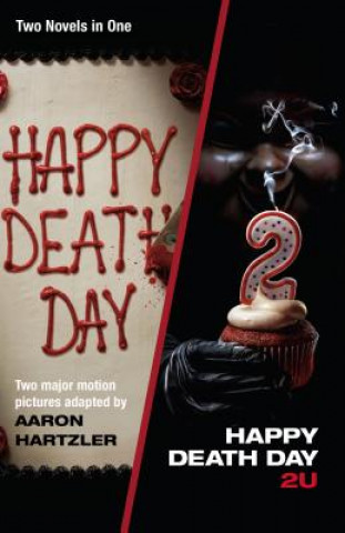 Carte Happy Death Day & Happy Death Day 2U Aaron Hartzler