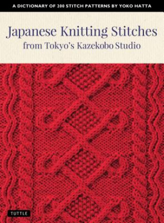 Książka Japanese Knitting Stitches from Tokyo's Kazekobo Studio Yoko Hatta