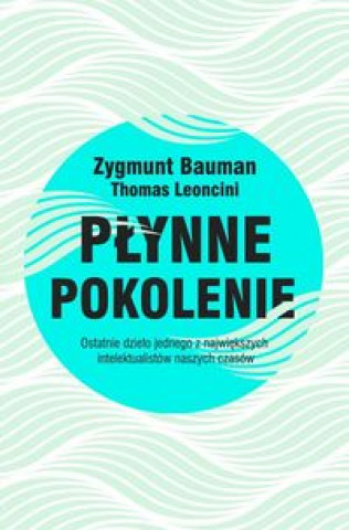 Kniha Płynne pokolenie Bauman Zygmunt