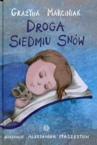 Книга Droga siedmiu snów Marciniak Grażyna