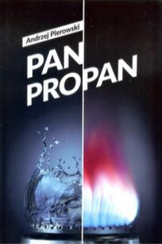 Knjiga Pan Propan Pierowski Andrzej
