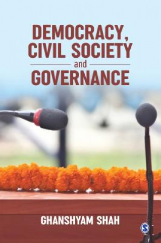 Knjiga Democracy, Civil Society and Governance Ghanshyam Shah