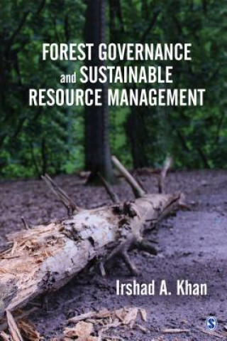 Kniha Forest Governance and Sustainable Resource Management Sage Publications Pvt Ltd
