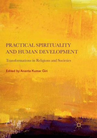 Livre Practical Spirituality and Human Development Ananta Kumar Giri