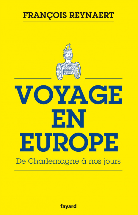 Kniha Voyage en Europe François Reynaert
