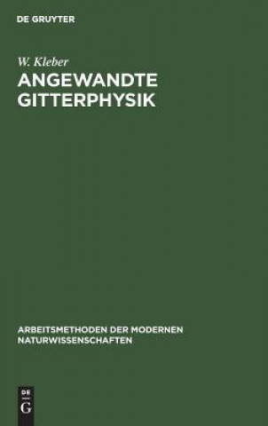 Kniha Angewandte Gitterphysik W. Kleber