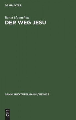 Kniha Der Weg Jesu Ernst Haenchen