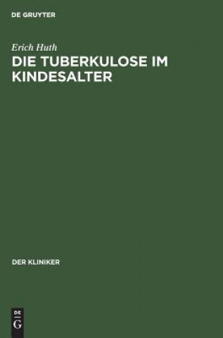 Livro Tuberkulose im Kindesalter Erich Huth