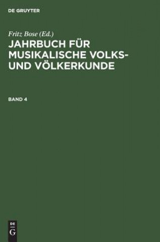 Kniha Jahrbuch Fur Musikalische Volks- Und Voelkerkunde Fritz Bose