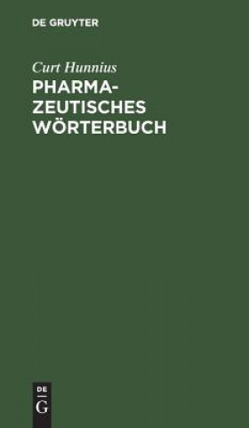Kniha Pharmazeutisches Woerterbuch Curt Hunnius