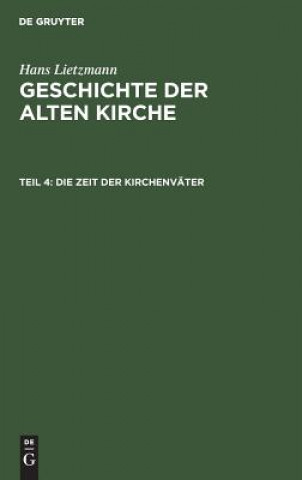 Kniha Zeit der Kirchenvater Hans Lietzmann