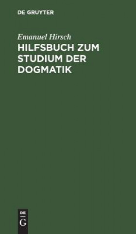 Book Hilfsbuch zum Studium der Dogmatik Emanuel Hirsch