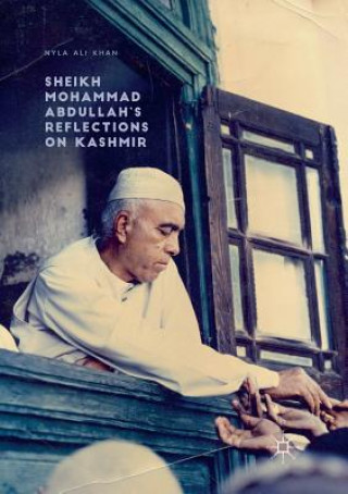 Knjiga Sheikh Mohammad Abdullah's Reflections on Kashmir Nyla Ali Khan