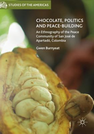 Carte Chocolate, Politics and Peace-Building Gwen Burnyeat
