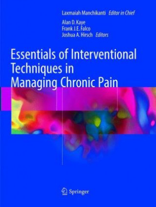 Könyv Essentials of Interventional Techniques in Managing Chronic Pain Laxmaiah Manchikanti