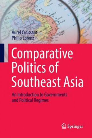 Carte Comparative Politics of Southeast Asia Aurel Croissant