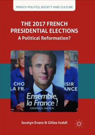 Kniha 2017 French Presidential Elections Jocelyn Evans