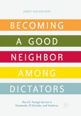 Βιβλίο Becoming a Good Neighbor among Dictators Jorrit van den Berk