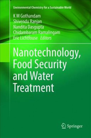 Книга Nanotechnology, Food Security and Water Treatment K M Gothandam