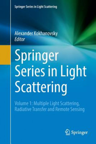 Kniha Springer Series in Light Scattering Alexander Kokhanovsky