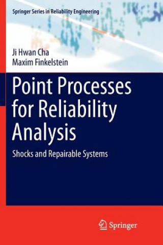 Knjiga Point Processes for Reliability Analysis Ji Hwan Cha