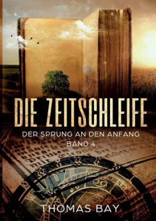 Buch Die Zeitschleife Thomas Bay