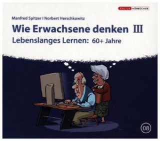 Audio Wie Erwachsene denken. Tl.3, 1 Audio-CD Manfred Spitzer