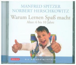 Audio Warum lernen Spaß macht, 1 Audio-CD Manfred Spitzer