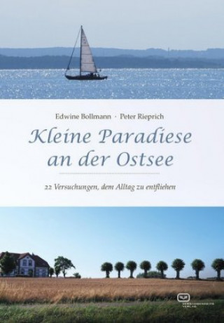 Könyv Kleine Paradiese an der Ostsee Edwine Bollmann