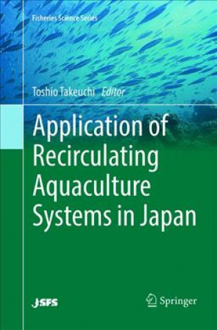 Carte Application of Recirculating Aquaculture Systems in Japan Toshio Takeuchi