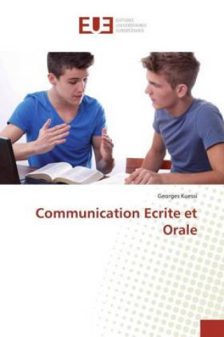 Kniha Communication Ecrite et Orale Georges Kuessi