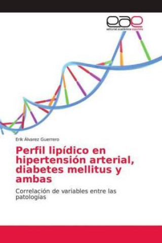 Carte Perfil lipidico en hipertension arterial, diabetes mellitus y ambas Erik Álvarez Guerrero