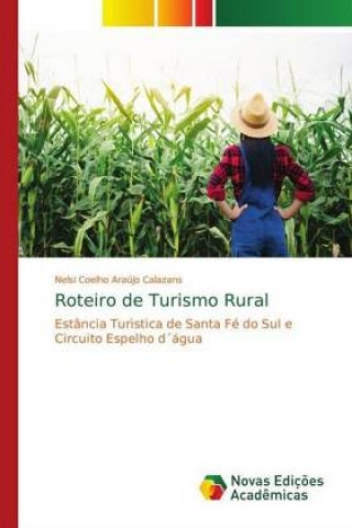 Kniha Roteiro de Turismo Rural Nelsi Coelho Araújo Calazans