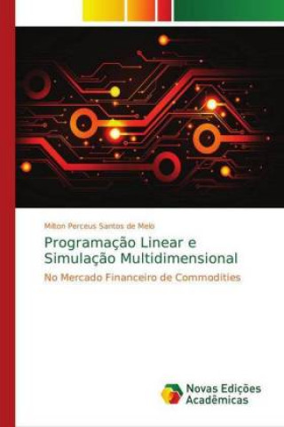 Knjiga Programacao Linear e Simulacao Multidimensional Milton Perceus Santos de Melo
