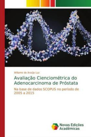 Carte Avaliacao Cienciometrica do Adenocarcinoma de Prostata Willame de Araújo Luz