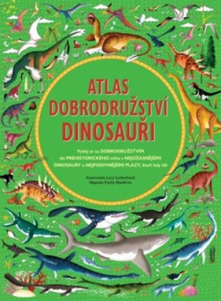 Kniha Atlas dobrodružství Dinosauři Emily Hawkins