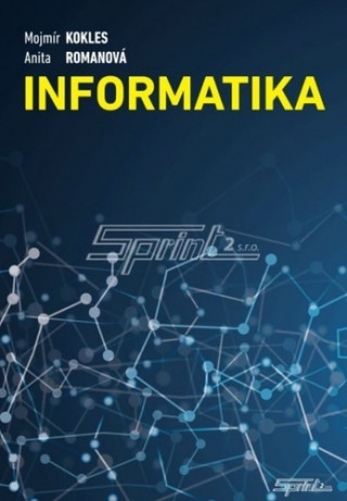 Książka Informatika, 2. prepracované vydanie Mojmír Kokles