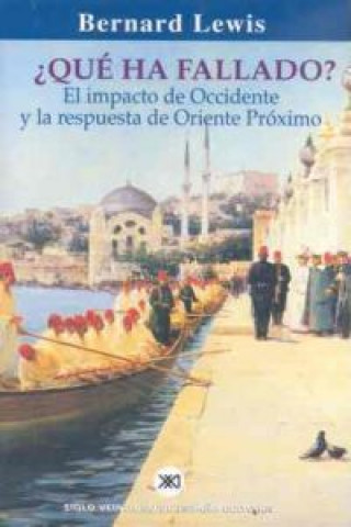 Knjiga ¿Qué ha fallado? BERNARD LEWIS