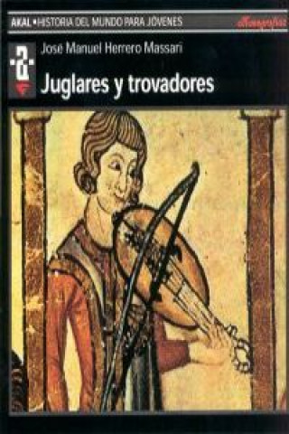 Kniha Juglares y trovadores JOSE MANUEL HERRERO MASSARI